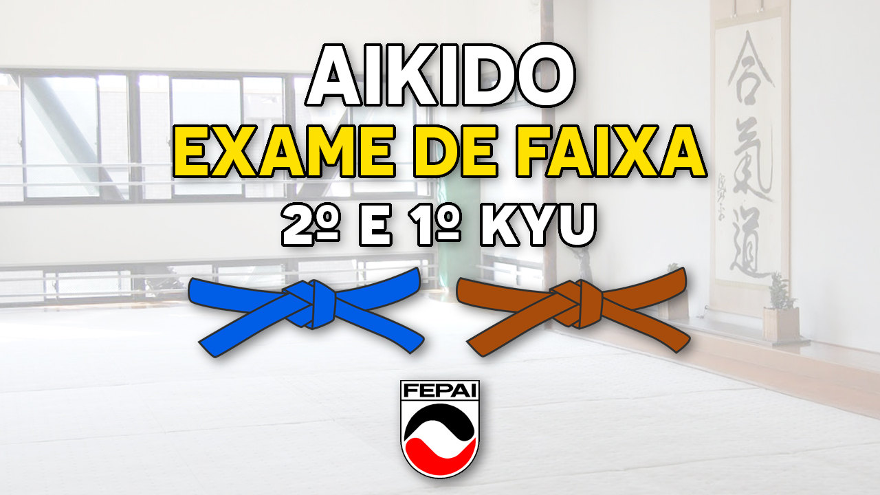 Exame para 2º e 1º kyu de Aikido – FEPAI